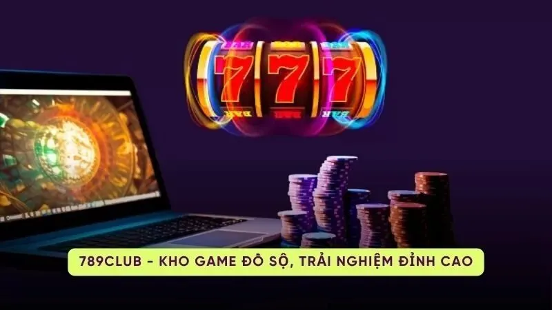 kho game đa dạng tại 789Club