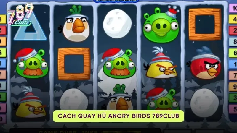 Cách chơi và chiến thuật hay Angry Birds Slots tại 789club