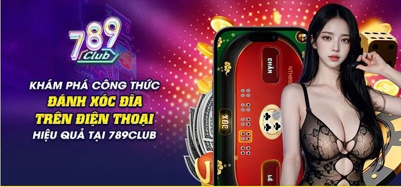 Chơi xóc đĩa trên điện thoại tại 789Club