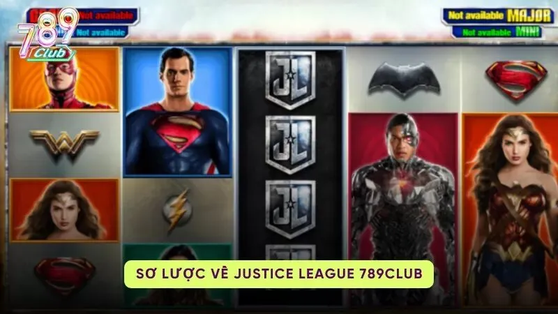 Tổng quan về Justice League tại 789Club