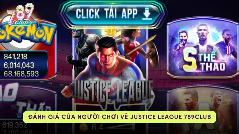 Đánh giá của người chơi Justice League tại 789Club