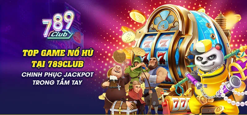 Cùng khám phá Nổ hũ 789Club