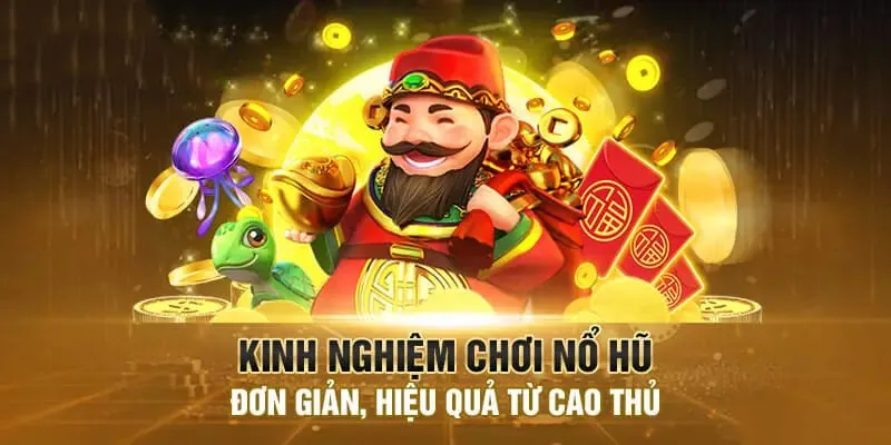 Kinh nghiệm chơi nổ hũ 789Club